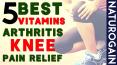 5 Best Vitamins Good for Arthritis, Knee Pain Relief Naturally PowerPoint PPT Presentation