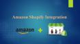Know the Various Steps & the Reason You must Integrate Amazon with Shopify. PowerPoint PPT Presentation