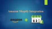 Know the Various Steps & the Reason You must Integrate Amazon with Shopify.