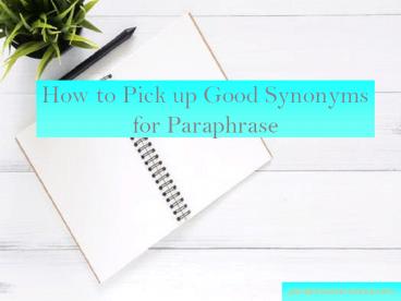 How to Pick up Good Synonyms for Paraphrase