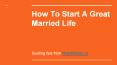 How to Start a Great Married Life PowerPoint PPT Presentation