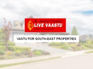 VASTU FOR SOUTH-EAST PROPERTIES