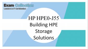 HPE0-J55 VCE ExamCollection