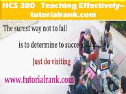 HCS 380   Teaching Effectively--tutorialrank.com