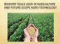 Agriculture Technology and Future Scope PowerPoint PPT Presentation