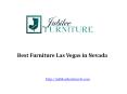 Best Furniture Las Vegas PowerPoint PPT Presentation
