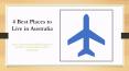 4 Best Places to Live in Australia PowerPoint PPT Presentation