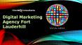 Digital Marketing Agency Fort Lauderhill Services PowerPoint PPT Presentation