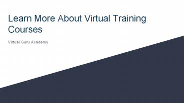 Learn More About Virtual Training Courses