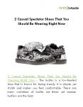 2 Casual Spectator Shoes That You Should Be Wearing Right Now PowerPoint PPT Presentation