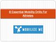 8 Essential Mobility Drills For Athletes PowerPoint PPT Presentation