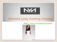 Womens Long Evening Dresses PowerPoint PPT Presentation