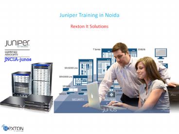 Juniper Training in Noida