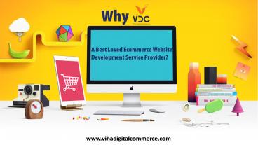 Why We are Favoured Ecommerce Web Development Service Provider?