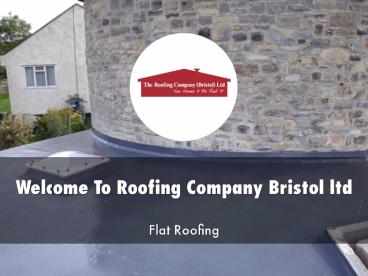Roofing Company Bristol ltd Presentation
