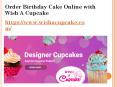 Order Birthday Cake Online With Wish A Cupcake PowerPoint PPT Presentation