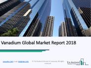 Vanadium Global Market Report 2018