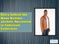 Story behind the Mens Bomber Jackets Recreated in Fadcloset Collection PowerPoint PPT Presentation