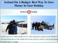 Iceland On A Budget: Best Way To Save Money In Your Holiday PowerPoint PPT Presentation