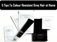 5 Tips To Colour Resistant Grey Hair at Home PowerPoint PPT Presentation