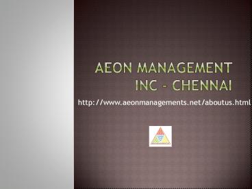 Aeon ( Management) Inc Chennai Reviews --------