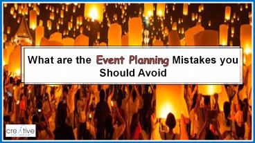 What are the Event Planning Mistakes you Should Avoid
