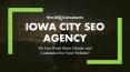 Iowa City SEO Agency PowerPoint PPT Presentation