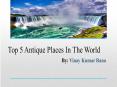 Vinay Kumar Rana - Top 5 Unique Places in the World PowerPoint PPT Presentation