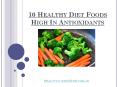 10 Healthy Diet Foods High In Antioxidants PowerPoint PPT Presentation