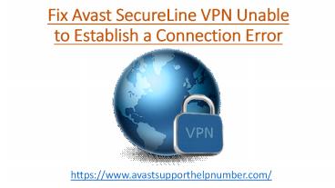 Resolve Avast SecureLine VPN Unable to Establish Connection