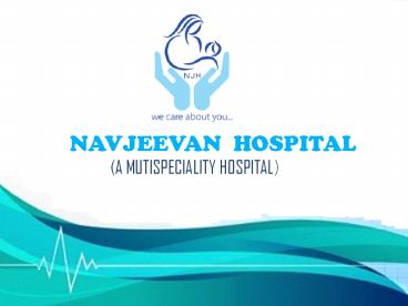 Best hospital - Kangra- Nav Jeevan Hospital
