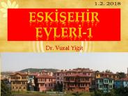 ESKİŞEHİR EVLERİ-1
