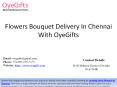 Flowers Bouquet Delivery In Chennai With OyeGifts PowerPoint PPT Presentation