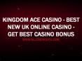 Kingdom Ace Casino - Best New UK Online Casino - Get Best Casino Bonus PowerPoint PPT Presentation