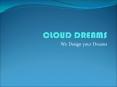 Cloud Dreams - Web Designing Company in Coimbatore PowerPoint PPT Presentation