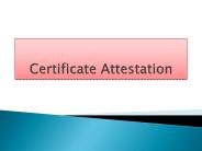 Certificate Attestation