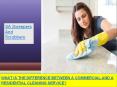 DIFFERENCE BETWEEN A COMMERCIAL AND A RESIDENTIAL CLEANING SERVICE? PowerPoint PPT Presentation