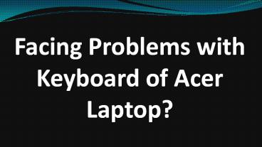 How to solve keyboard problem of Acer laptop?