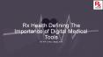 Rx Health Defining The Importance of Digital Medical Tools PowerPoint PPT Presentation