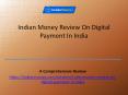 Indian Money Review on Digital Payment in India PowerPoint PPT Presentation