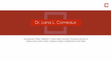 Lana Comeaux - Development Officer From Pineland, Texas