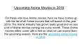 Upcoming Anime Movies in 2019 PowerPoint PPT Presentation
