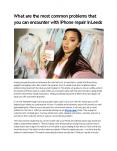 What Are The Most Common Problems That You Can Encounter With iPhone Repair in Leeds