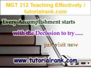 MGT 312 Teaching Effectively / tutorialrank.com