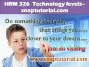HRM 326  Technology levels--snaptutorial.com