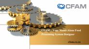 CFAM – Your Stand-Alone Food Processing System Designer