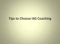 Tips to Choose IAS Coaching PowerPoint PPT Presentation