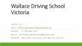 Wallace Driving School Victoria PowerPoint PPT Presentation