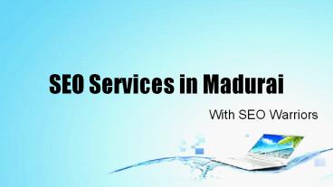SEO Warriors - Digital Marketing Company In Madurai
