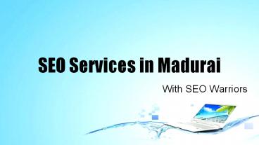 SEO Warriors - SEO Services In Madurai